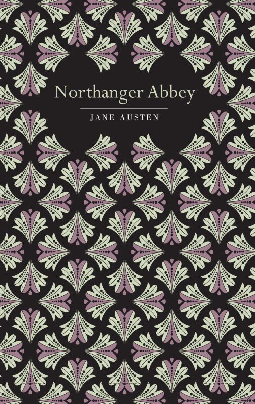 Chiltern Classics: Novel- Northanger Abbey