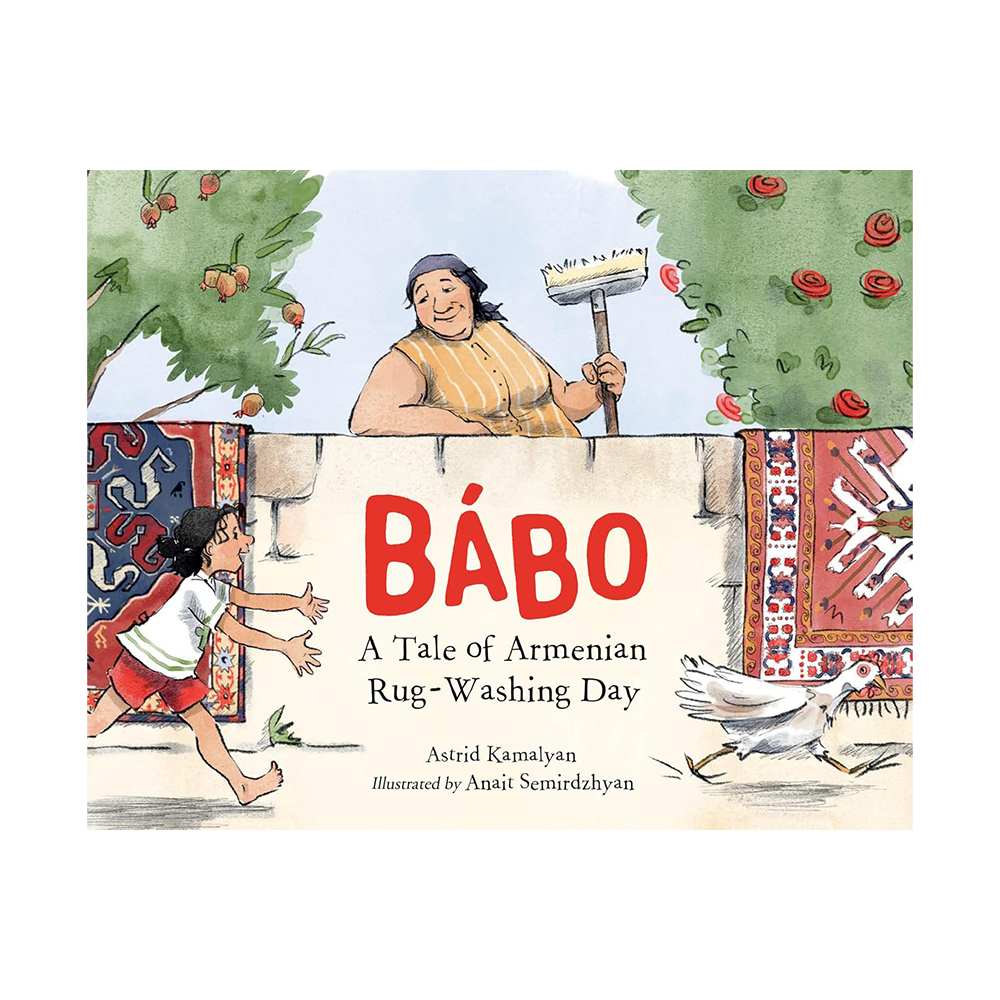 Babo: A Tale of Armenian Rug-Washing Day